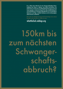 Homepage des What the Fuck bündnisses über die Gegendemo zum Marsch für das Leben. Wie ist die Situation mit Abtreibungen in Deutschland? 