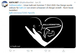 Screenshot von einem Twitter-Posting von "Kath.net": "#alllivesmatter - unser kath.net-Sommer-T-Shirt 2020. Das Design wurde exklusiv für kath.net von einem schwarzen US-Bürger erstellt - Noch heute Bestellen!", darunter das T-Shirt-Motiv das die stilisierte Silhouette eines Embryos in einem Herzen mit dem Schriftzug #ALLIVESMATTER" zeigt