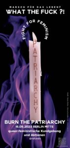 Plakat, das zu den diesjährigen Protesten gegen den "Marsch für das Leben" aufruft. Titel ist "Burn the Patriarchy" und im Vordergrund ist eine angezündete Kerze mit dem Aufdruck "Patriarchy" abgebildet.
